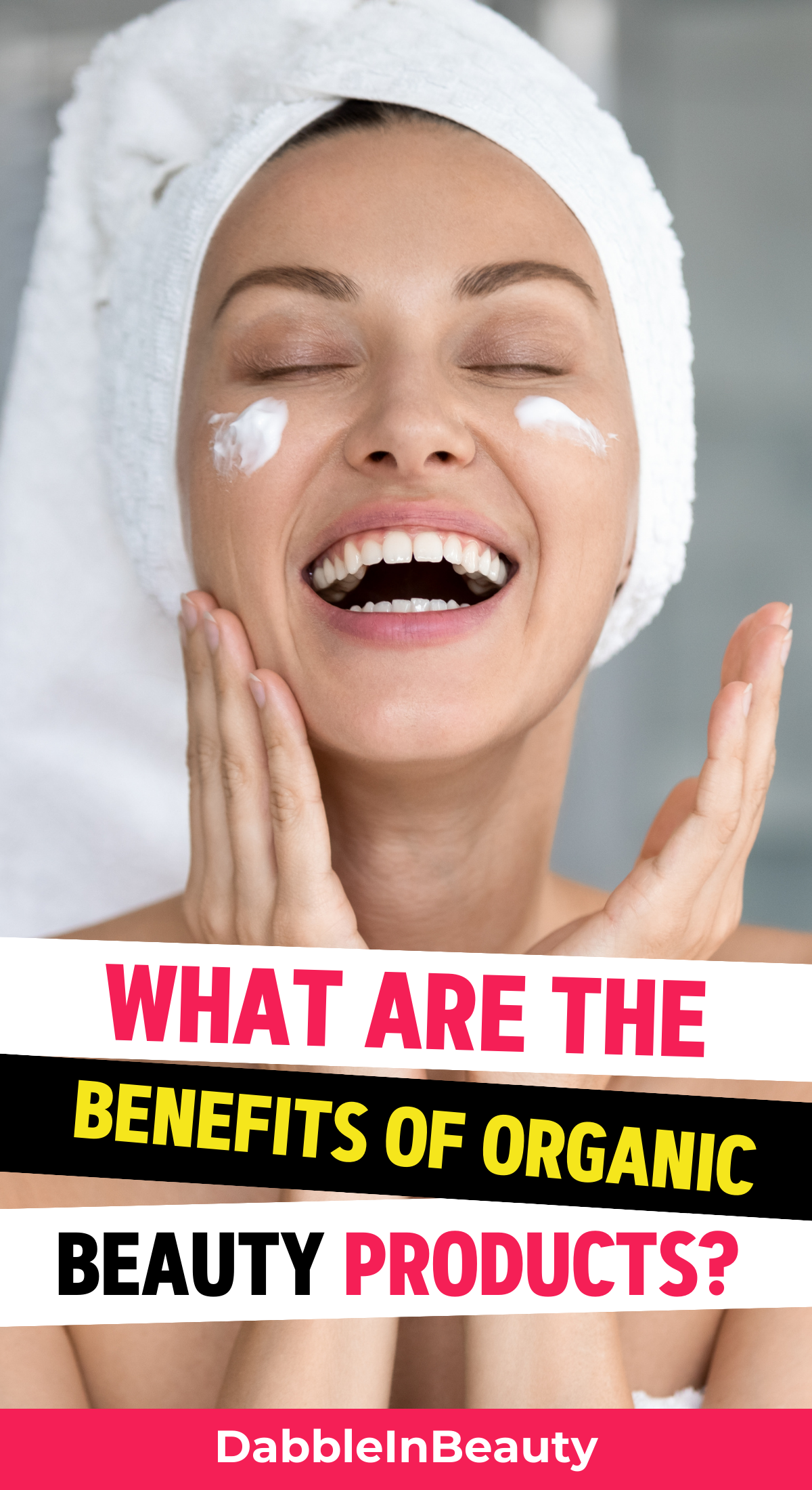 What Are The Benefits Of Organic Beauty Products?