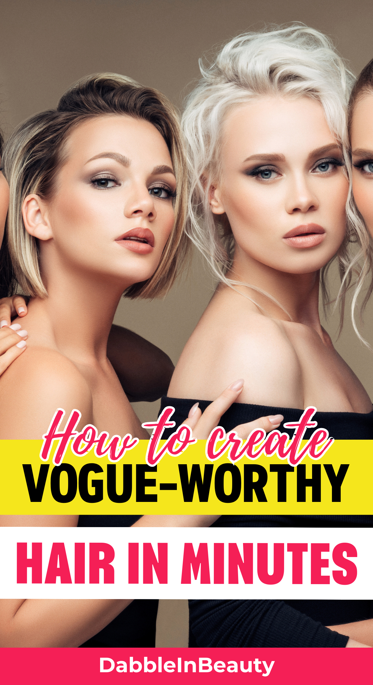 How to Create Vogue-Worthy Hair in Minutes: A Guide to Creating a Hairstyle that is Easy and Very Effective.