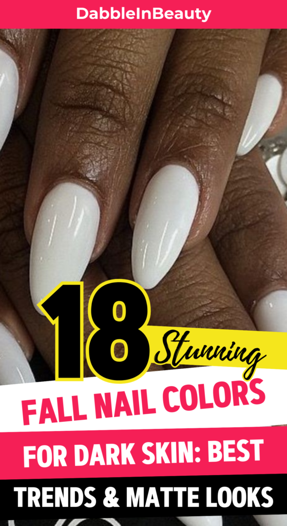 18 Cute Fall Nail Colors for Dark Skin