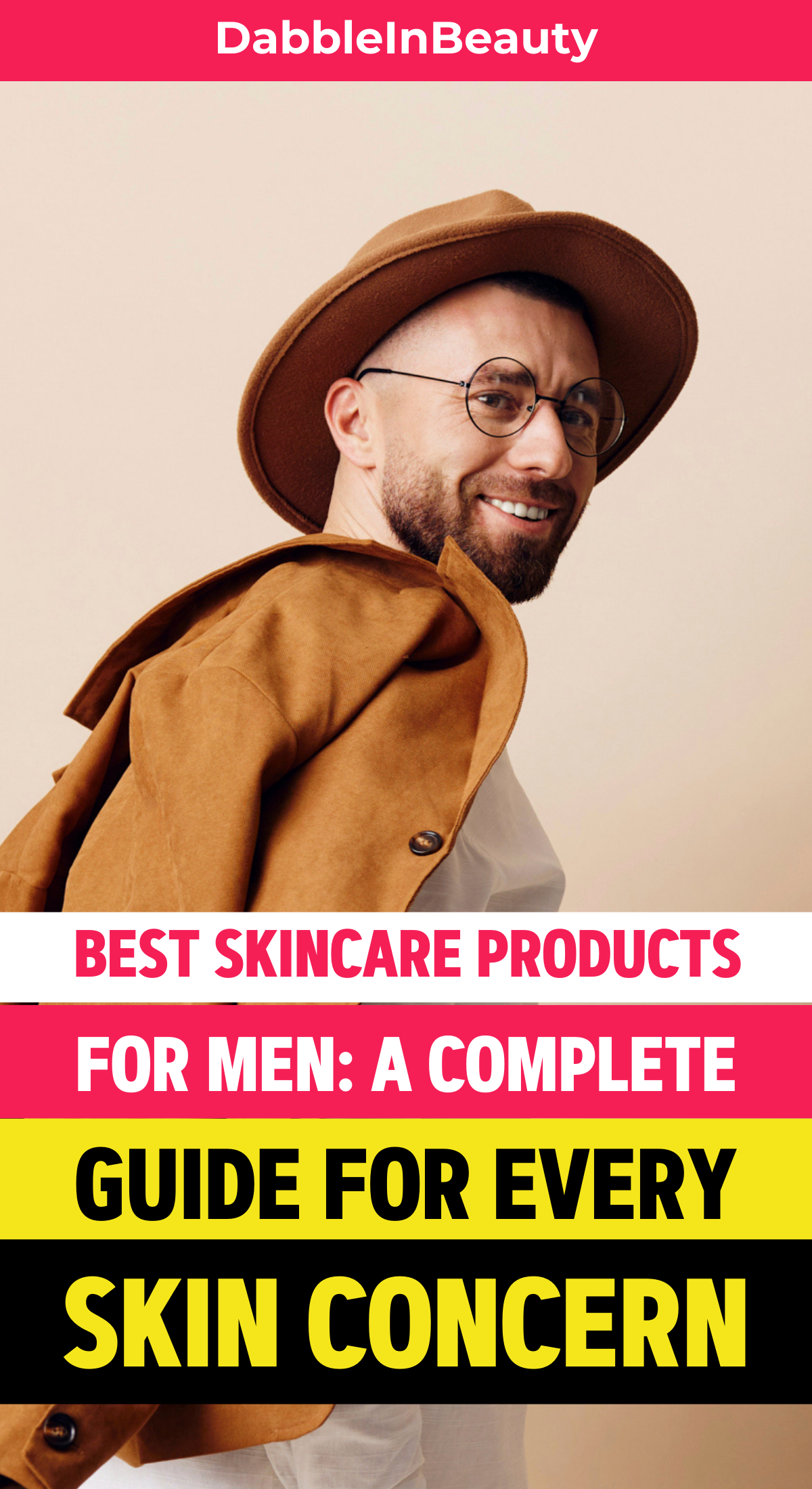 Best Skincare Products for Men: A Complete Guide for Every Skin Concern