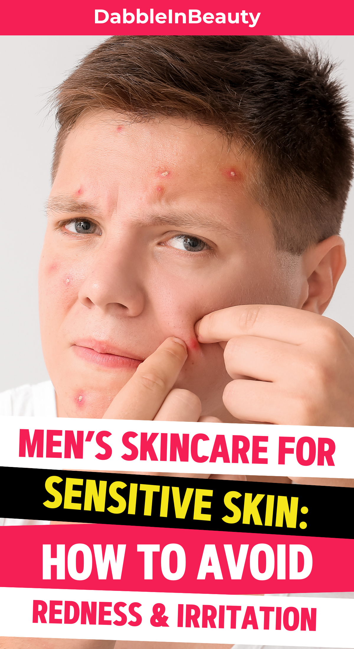 Men’s Skincare for Sensitive Skin: How to Avoid Redness and Irritation