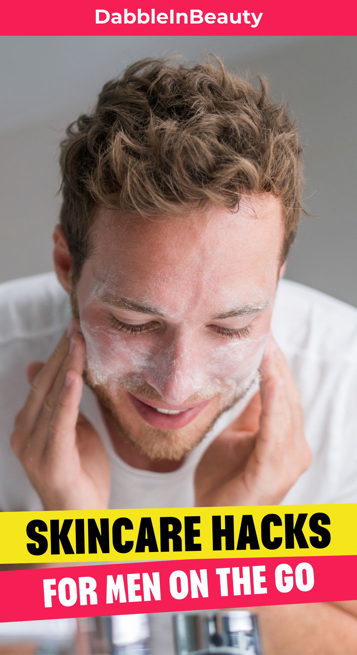 Quick and Easy Skincare Hacks for Busy Men