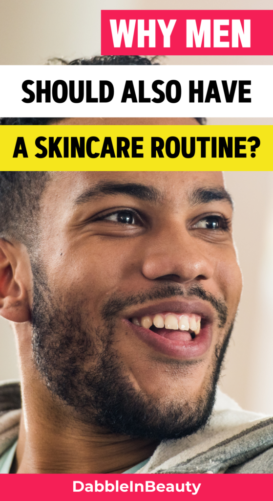 Why Men Need Skincare