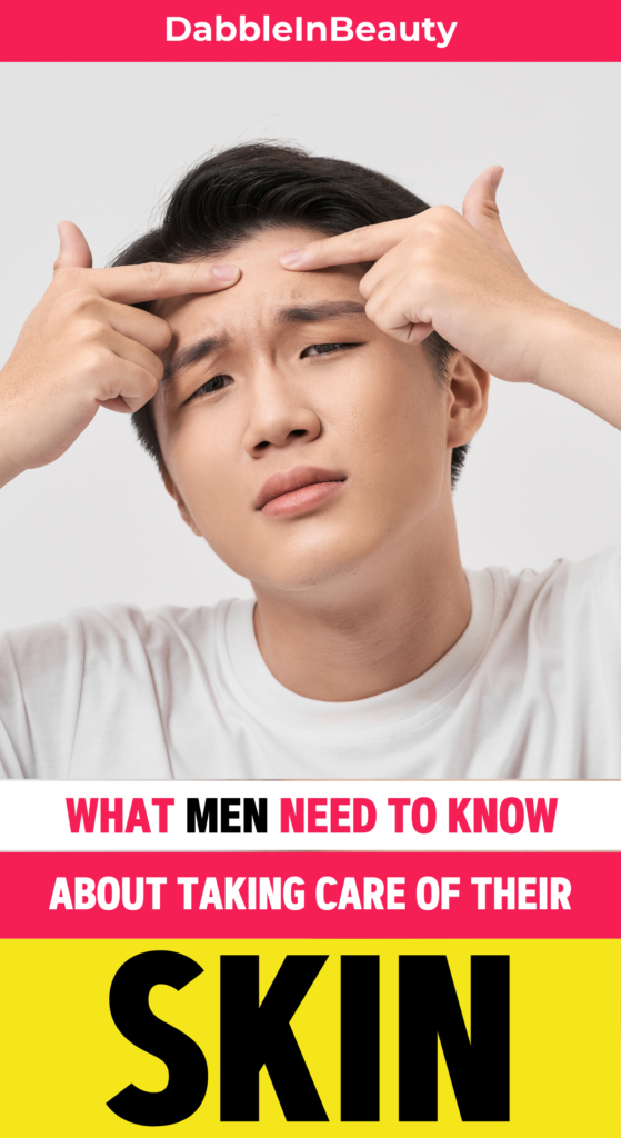 Why Men Need Skincare