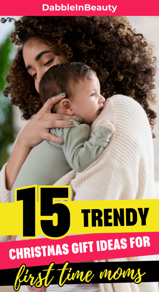 15 Christmas Gift Ideas for First Time Moms