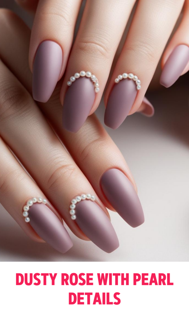 Dusty Rose Nails with Pearl Details