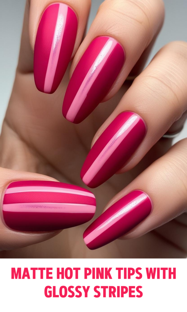 Matte hot pink tips with a glossy pink stripe through the center