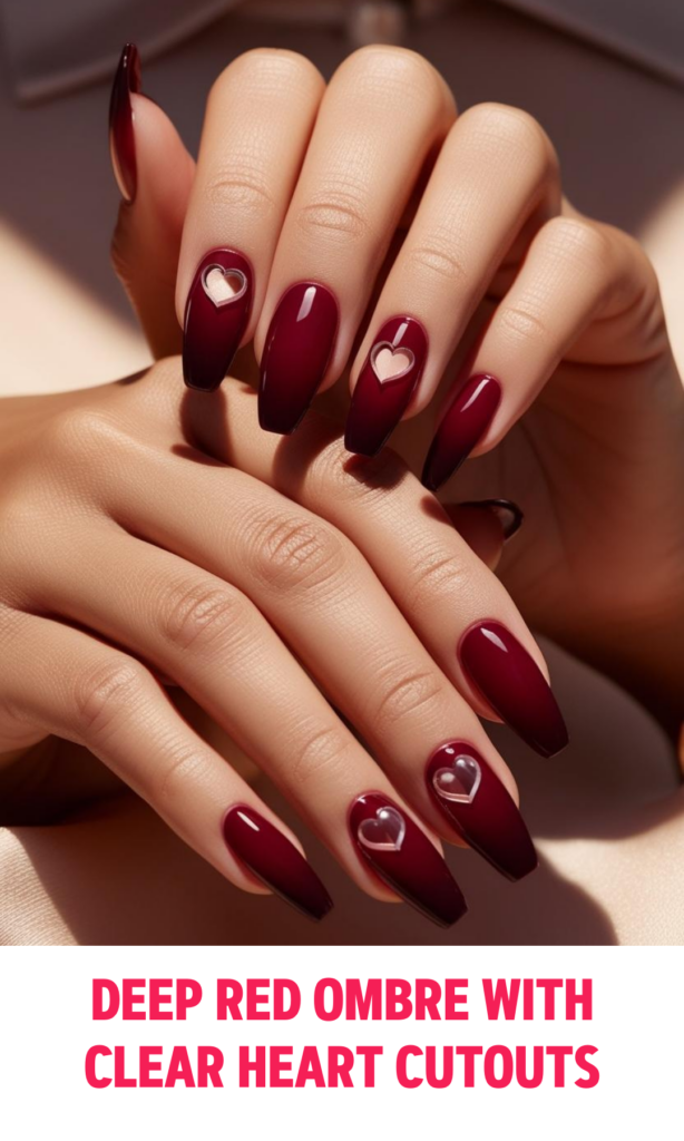 A deep red ombre nails with clear heart cutouts